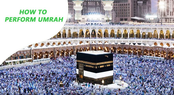 How to Perform Umrah