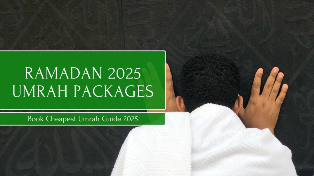 Ramadan Umrah Packages 2025