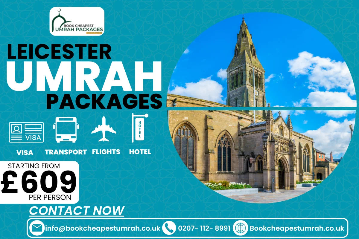 leicester umrah packages 2026/27 from the UK - Book cheapest Umrah
